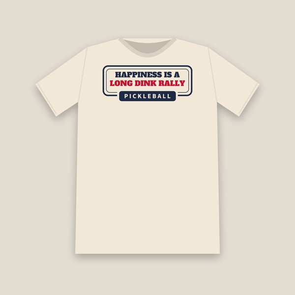 Happiness Is a Long Dink Rally pickleball shirt